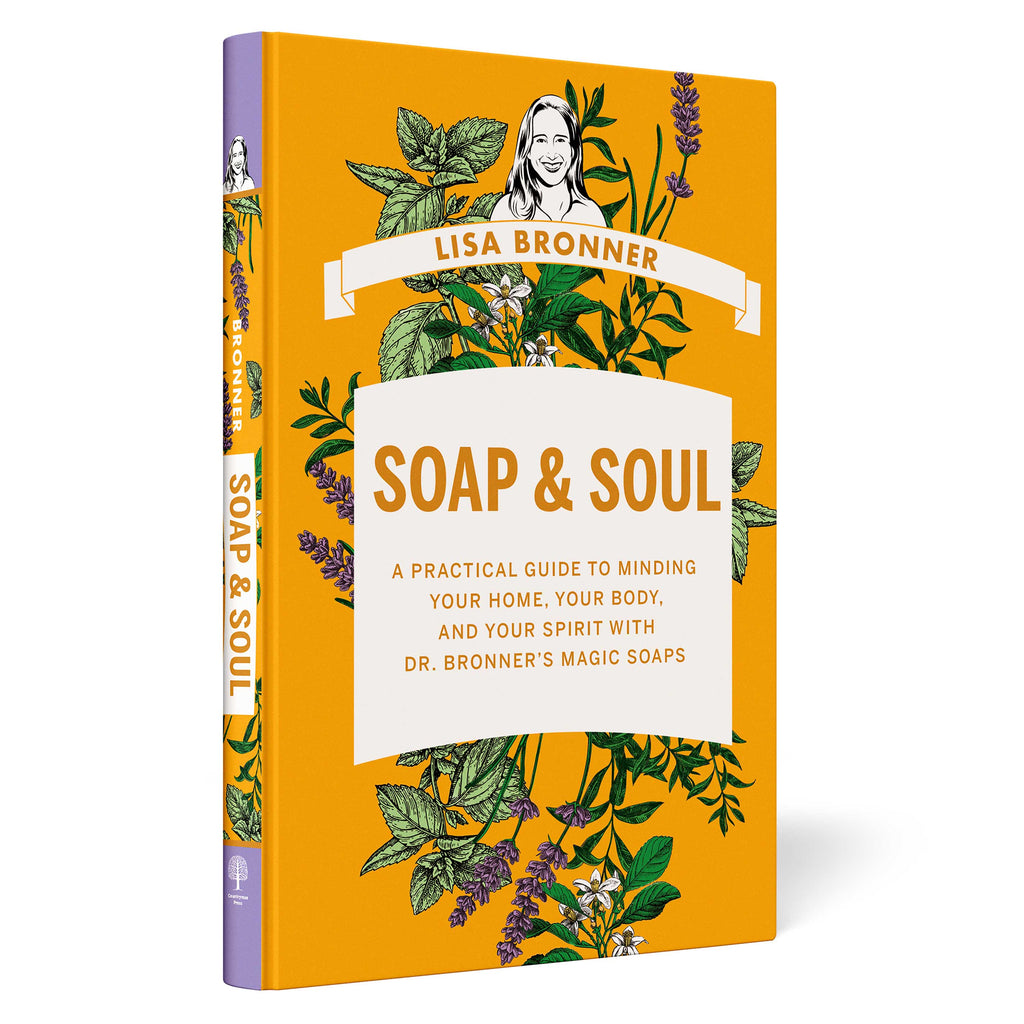 Dr Bronner's Soap & Soul by Lisa Bronner